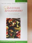 Élő ételek az egészségért