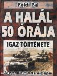 A halál 50 órája igaz története/A sztálingrádi csata igaz története