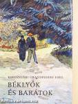 Béklyók és barátok