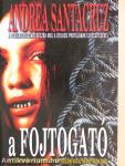 A fojtogató