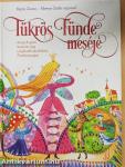Tükrös Tünde meséje