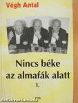 Nincs béke az almafák alatt I-II. (dedikált példány)