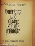 Unser Konzil und aus der Konzilsgeschichte
