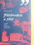 Fölébredett a föld