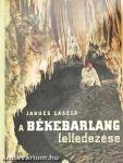A békebarlang felfedezése