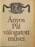 Ányos Pál válogatott művei