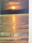 90 nap a Balatonon