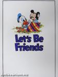 Let's Be Friends