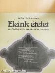 Eleink ételei