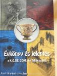 Évkönyv és jelentés a K.Ö.SZ. 2009. évi feltárásairól