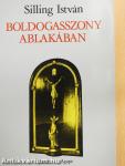 Boldogasszony ablakában (dedikált példány)
