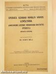 Eperjes szabad királyi város levéltára 1245-1526. I-II.