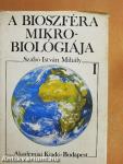 A bioszféra mikrobiológiája I. (töredék)