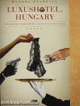 Luxushotel, Hungary