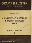 A parasztság küzdelmei a Horthy-rendszer alatt