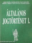 Általános jogtörténet I.