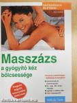 Masszázs - a gyógyító kéz bölcsessége