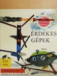 Érdekes gépek