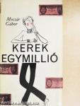 Kerek egymillió