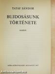Bujdosásunk története