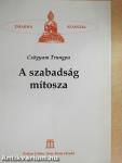 A szabadság mítosza