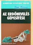 Az erdőnevelés gépesítése 