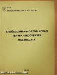 Erdőállomány-gazdálkodási tervek (Erdőtervek) használata