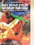 Húst pótló ételek hústalan napokra