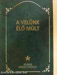 A velünk élő múlt