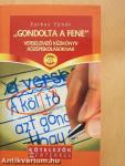 "Gondolta a fene"