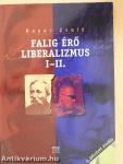 Falig érő liberalizmus I-II.