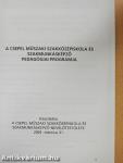 A Csepel Műszaki Szakközépiskola és Szakmunkásképző pedagógiai programja