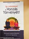 Így működtesd a Vonzás Törvényét!