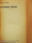 Testvérek voltak