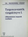 Targoncavezetők vizsgakönyve I.