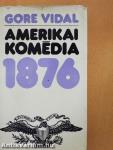 Amerikai komédia 1876