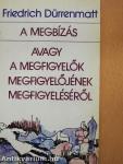 A megbízás, avagy a megfigyelők megfigyelőjének megfigyeléséről