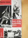 Kelet-Afrika a szabadság útján