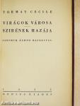 Virágok városa/Szirének hazája