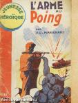 L'Arme au Poing