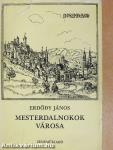 Mesterdalnokok városa