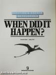 When Did It Happen?