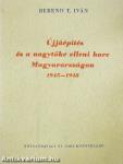 Újjáépítés és a nagytőke elleni harc Magyarországon