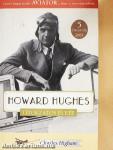 Howard Hughes titokzatos élete