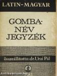 Latin-magyar gombanév jegyzék