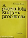 A szocialista kultúra problémái
