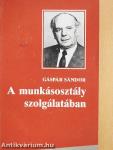 A munkásosztály szolgálatában