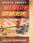 Két életem egy halálom