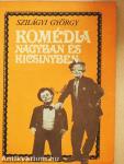 Komédia nagyban és kicsinyben