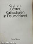 Kirchen, Klöster, Kathedralen in Deutschland